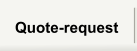Quote-request